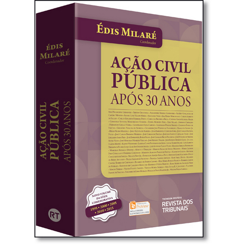 Ação Civil Pública: Após 30 Anos