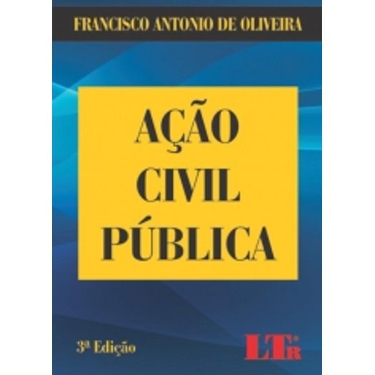 Acao Civil Publica - Oliveira - Ltr