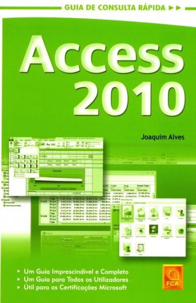 Access 2010. Guia de Consulta Rápida - Fca