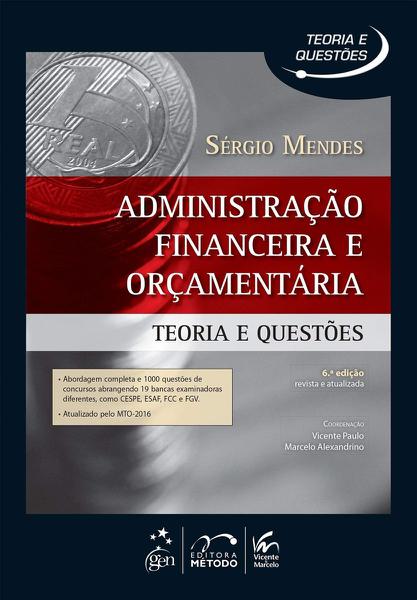 Administração Financeira e Orçamentaria - Teoria e Questões - Método