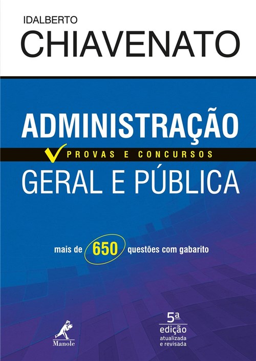 Administração Geral e Pública: Provas e Concursos ¿ 5ª Edição