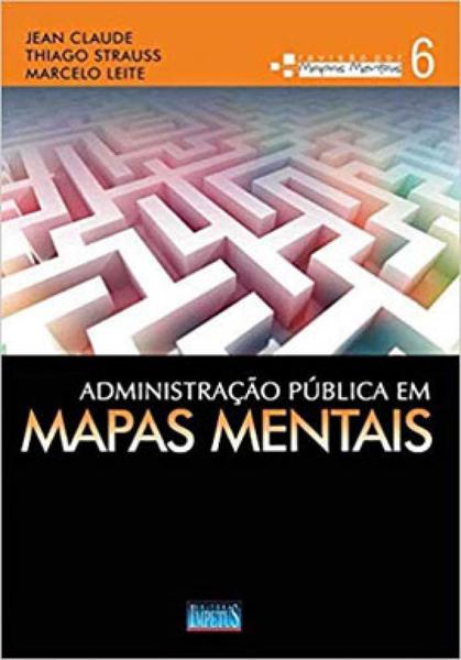 Administração Pública em Mapas Mentais - Vol. 6 - Impetus