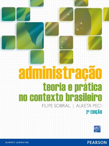 Administração: Teoria e Prática no Contexto Brasileiro, 2ed