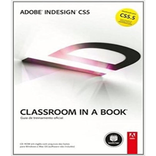 Adobe Indesign Cs5 - Classroom In a Book