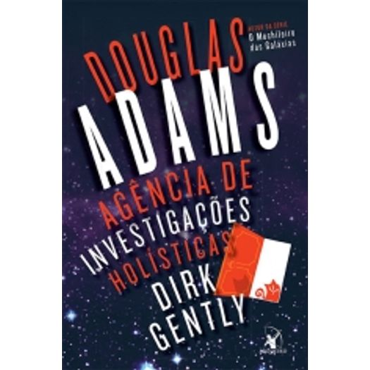Agencia de Investigacoes Holisticas Dirk Gently - Livro 1 - Arqueiro