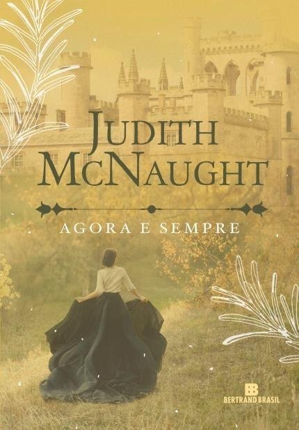 Agora e Sempre - Mcnaught, Judith - Bertrand Brasil