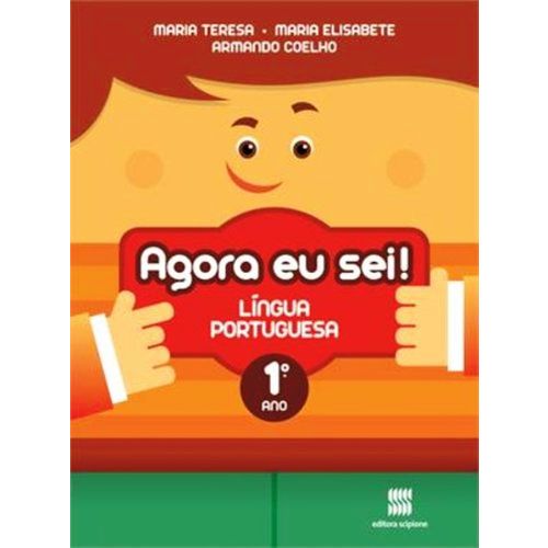 Agora eu Sei! - Língua Portuguesa - 1º Ano