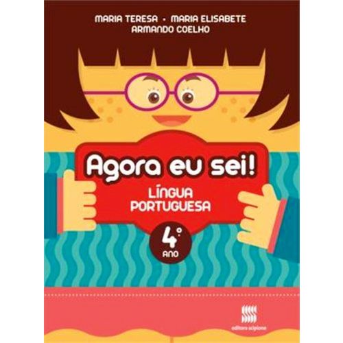 Agora eu Sei! - Língua Portuguesa - 4º Ano