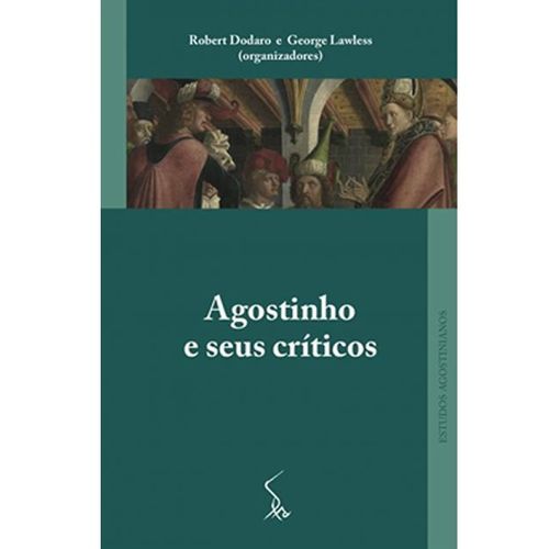 Agostinho e Seus Críticos