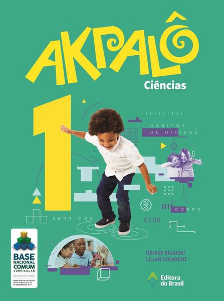 Akpalô Ciências - 1º Ano - Editora do Brasil