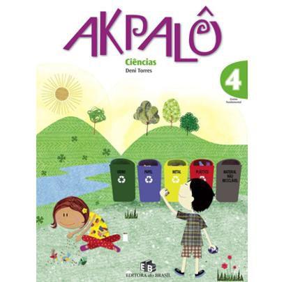 Akpalô Ciências - 4º Ano - 1ª Ed. - Editora do Brasil
