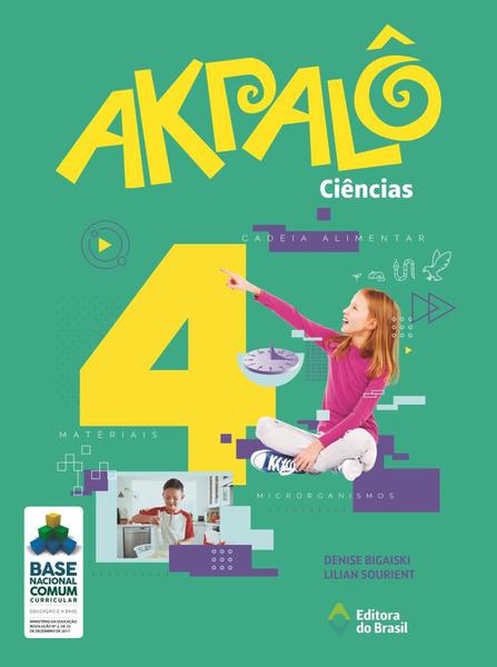 Akpalô Ciências - 4º Ano - Editora do Brasil