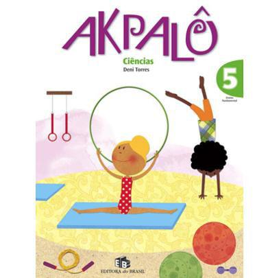 Akpalô Ciências - 5º Ano - 1ª Ed. - Editora do Brasil