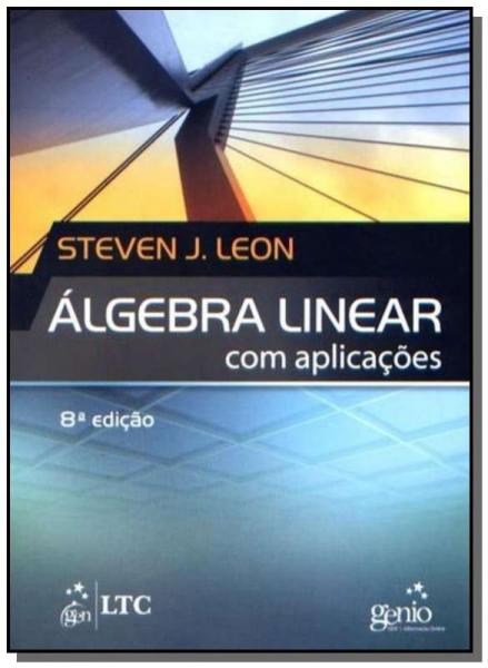 Algebra Linear com Aplicacoes  02 - Ltc Editora