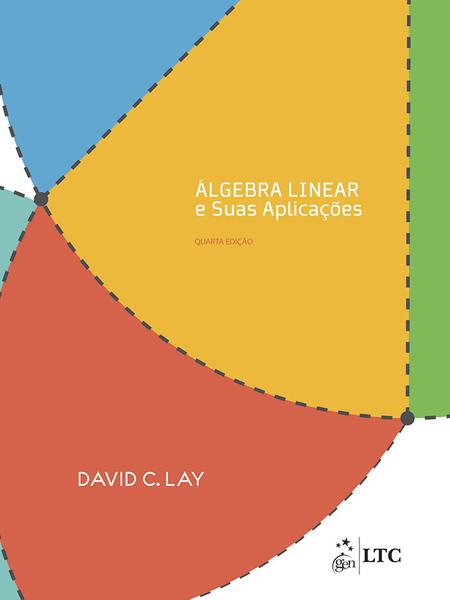 Algebra Linear e Suas Aplicacoes - Ltc Editora