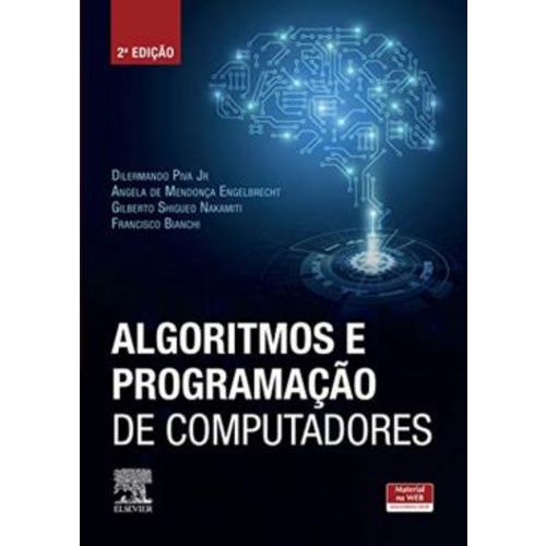 Algoritmos e Programacao de Computadores - 2ª Ed.