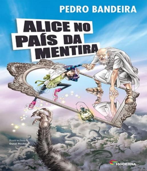 Alice no Pais da Mentira - 02 Ed - Moderna
