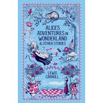 Alice's Adventures In Wonderland & Other Stories
