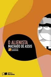 Alienista, o - Classicos - Saraiva - 1
