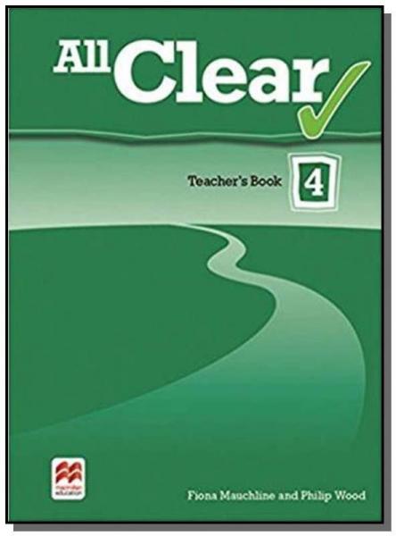 All Clear Teachers Book Pack-4 - Macmillan