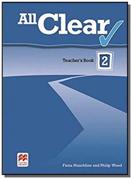 All Clear Teachers Book Pack-2 - Macmillan