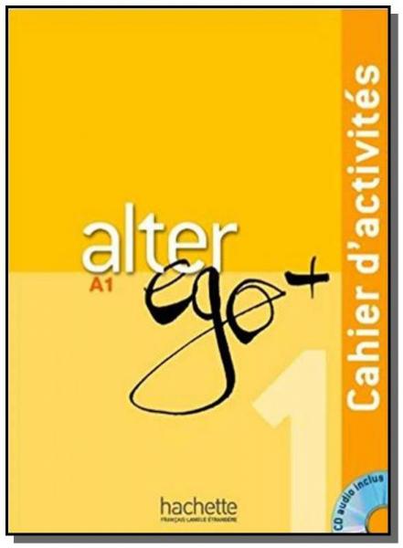 Alter Ego + 1 - Cahier Dactivites + Cd Audio - Hachette