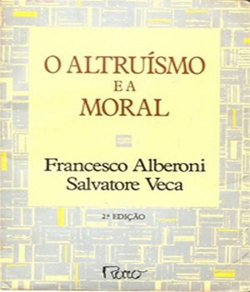 Altruismo e a Moral, o - 02 Ed