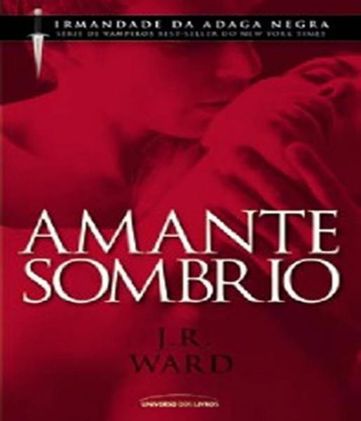 Amante Sombrio - Vol 01 - Universo dos Livros