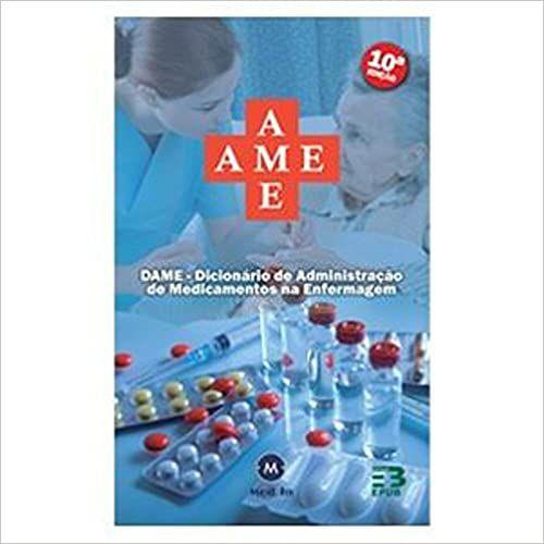 AME - Dicionário de Administração de Medicamentos na Enfermagem - Epub