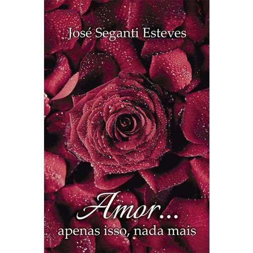 Amor... Apenas Isso, Nada Mais