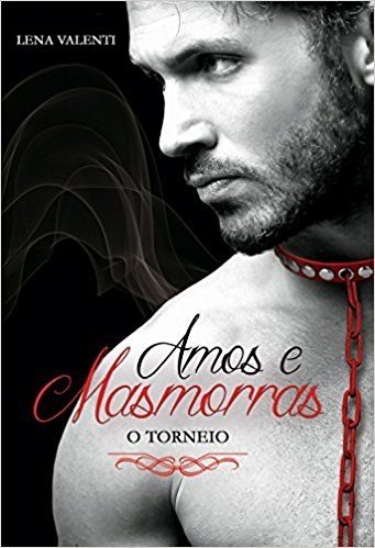 Amos e Masmorras. o Torneio - Volume 2