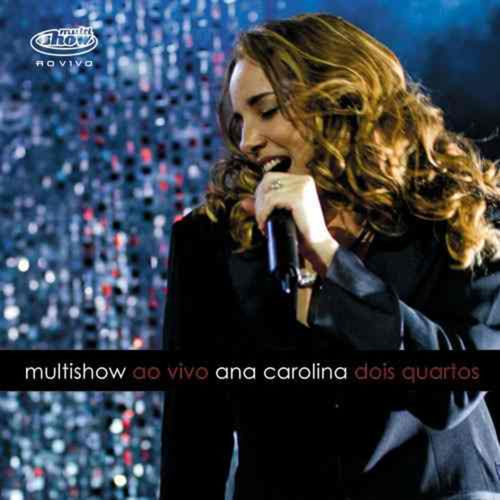 Ana Carolina - Multishow ao Vivo/doi