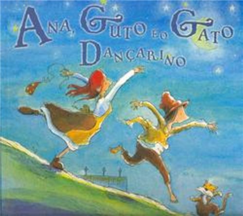 Ana Guto e o Gato Dancarino - Brinque Book