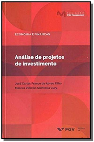 Analise de Projetos de Investimento - Fgv - Fgv Editora