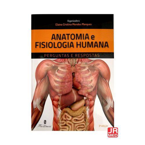 Tudo sobre 'Anatomia e Fisiologia Humana – Perguntas e Respostas'