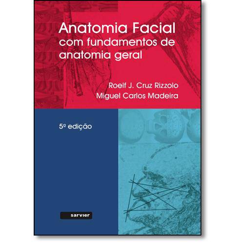 Tudo sobre 'Anatomia Facial com Fundamentos de Anatomia Geral'