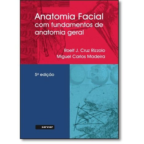 Anatomia Facial com Fundamentos de Anatomia Geral