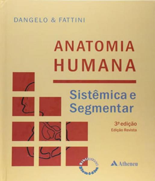 Anatomia Humana Sistemica e Segmentar - 03 Ed - Atheneu