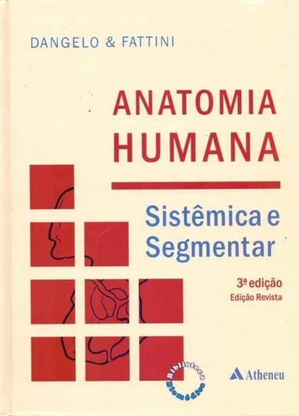 Anatomia Humana - Sistemica e Segmentar - 03Ed/11 - Atheneu