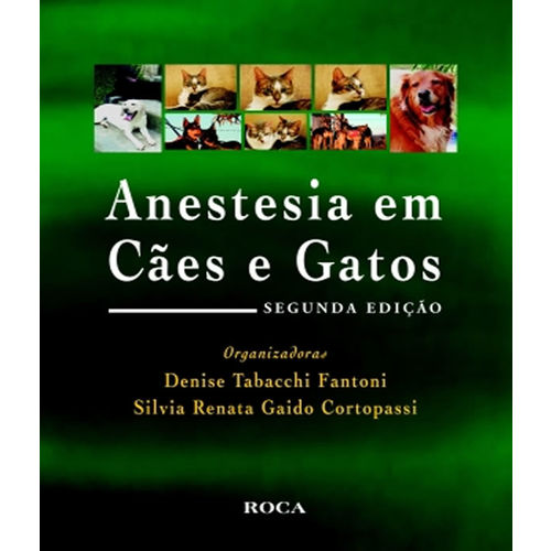 Anestesia em Caes e Gatos - 2 Ed