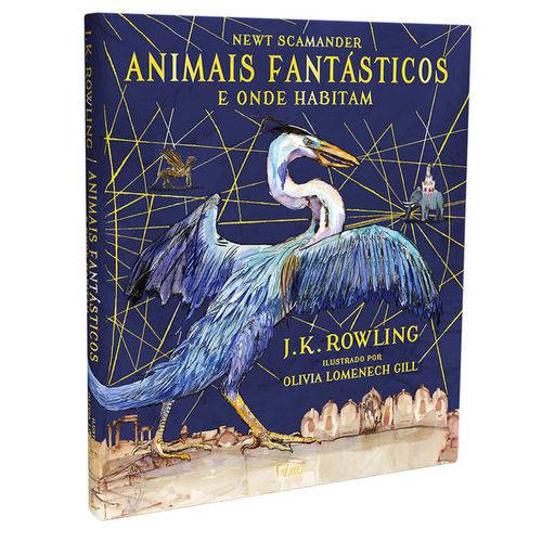 Tudo sobre 'Animais Fantásticos e Onde Habitam ¿ Edição Ilustrada - 1ª Ed.'