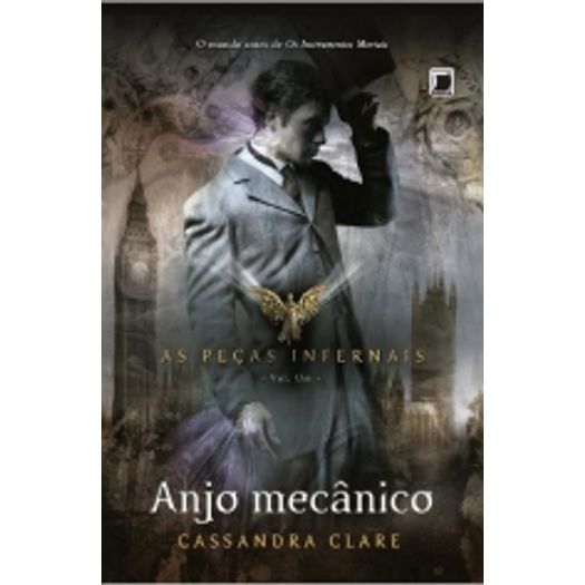 Anjo Mecanico - as Pecas Infernais Vol 1 - Galera