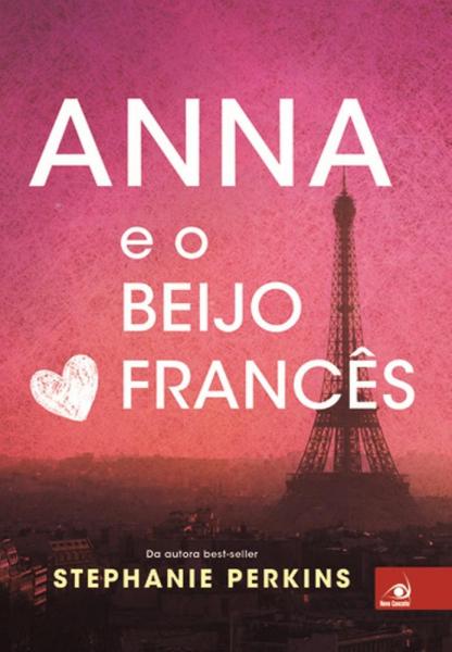 Anna e o Beijo Frances - Capa Nova - Novo Conceito - 1