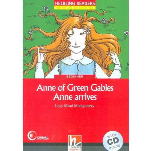 Anne Of Green Gables - Anne Arrives - With Cd - Beginner