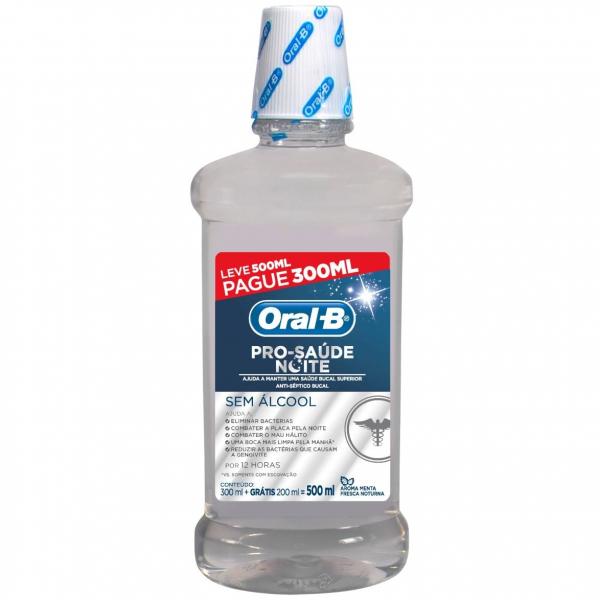 Antisséptico Bucal Oral-B Pro Saúde Noite Leve 500mL Pague 300mL - Oral B