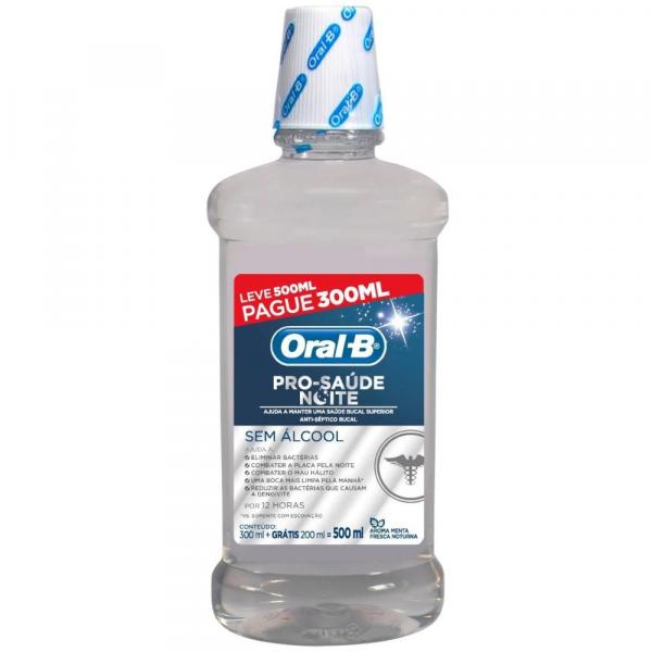 Antisséptico Bucal Oral-B Pro Saúde Noite Leve 500mL Pague 300mL - Oral B