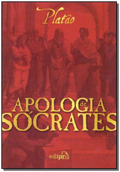Apologia de Sócrates - 03Ed/19 - Edipro