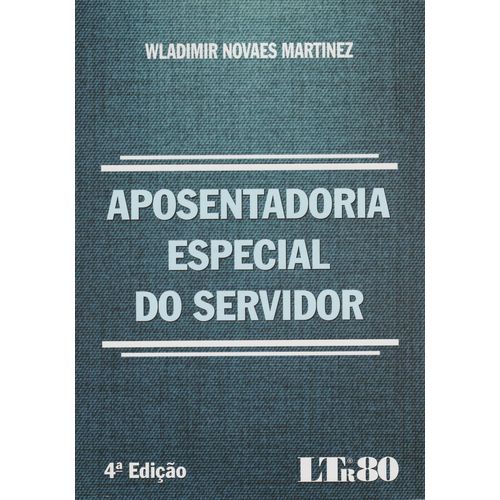 Aposentadoria Especial do Servidor - 04ed/16