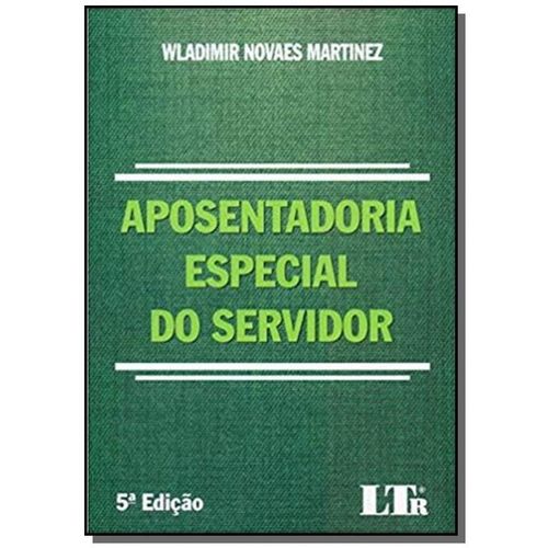 Aposentadoria Especial do Servidor - 05ed/18