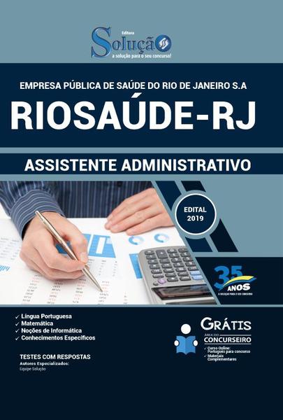 Apostila RIOSAÚDE RJ 2019 Assistente Administrativo - Solução